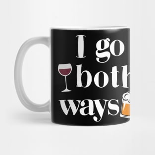 I Go Both Ways Wine Beer Drinking Alcohol Funny Mug